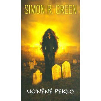 Učiněné peklo - Simon R. Green