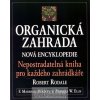 Kniha Organická zahrada - Rodile R.,Bradley F.M.,Ellis B.W.