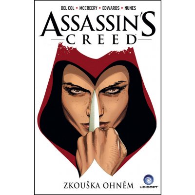Assassins Creed - Zkouška ohněm Del Col, Anthony, McCreery, Conor – Zboží Mobilmania