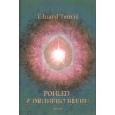 Pohled z druhého břehu - Tomáš Eduard