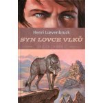 Gallica 1: Syn lovce vlků - Henri Loevenbruck – Hledejceny.cz