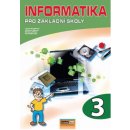 Informatika pro ZŠ 3. díl - 2. vydání Kovářová L., Němec V., Jiříček M., Navrátil P.