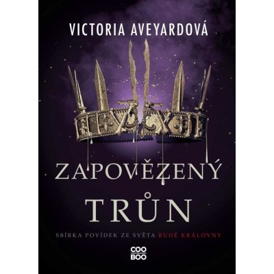 Zapovězený trůn - Victoria Aveyard