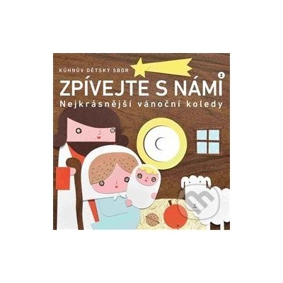 Zpívejte s námi 2 - Kühnův dětský sbor, Vendula Chalánková - ilustrácie