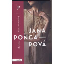 Herečka - Múza první republiky - Jana Poncarová