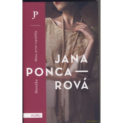 Herečka - Múza první republiky - Jana Poncarová