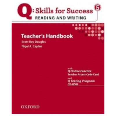 Douglas S. R. Caplan N. A. - Q: Skills for Success 5 Reading & Writing Teacher´s Handbook with Q Testing Program – Hledejceny.cz