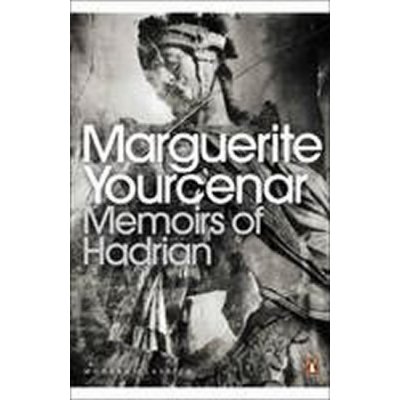 Memoirs of Hadrian - M. Yourcenar