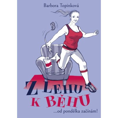 Z lehu k běhu - Barbora Topinková – Zboží Mobilmania