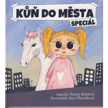 Kůň do města speciál - Kimlová Denisa
