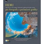 HDR - pro fotografy a počítačové grafiky - Bloch Christian – Hledejceny.cz