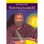 Rozhovory s Nostradamem - svazek I - Dolores Cannon – Hledejceny.cz