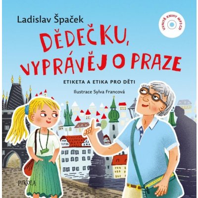 Dědečku, vyprávěj o Praze - Ladislav Špaček – Zboží Mobilmania