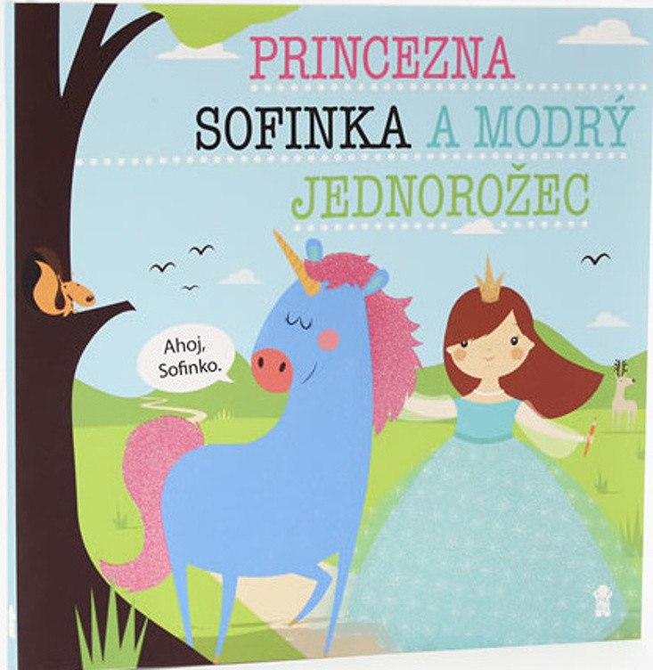 Princezna Sofinka a modrý jednorožec - Lucie Šavlíková