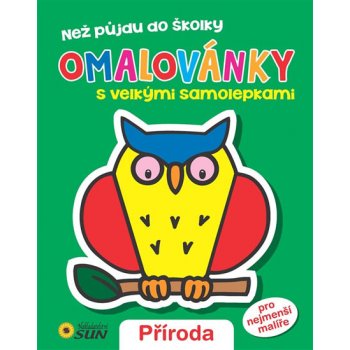 Příroda Než půjdu do školky Omalovánky s velkými samolepkami Kniha