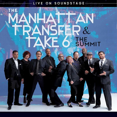 Manhattan Transfer & Take 6: The Summit - Live On Soundstage BD