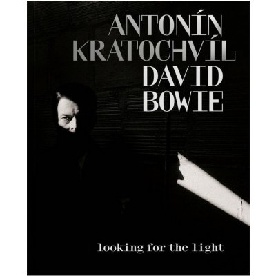 Antonín Kratochvíl - DAVID BOWIE – Hledejceny.cz