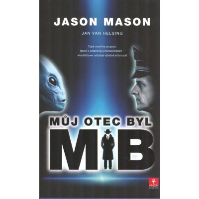 Můj otec byl MIB - Jason Mason, Jan van Helsing