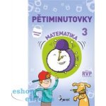 Pětiminutovky z Matematiky pro 3. třídu - Petr Šulc – Hledejceny.cz