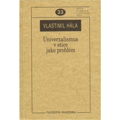 Univerzalismus v etice jako problém – Hledejceny.cz