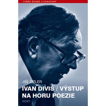 Výstup na horu poezie - Ivan Diviš