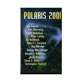 Polaris 2001 - John Morressy, Neil Gaiman, Simon Richard Green,