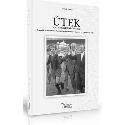 Ferdinand Daučík - Útek na lavičku Barcelony - Mojmír Staško – Hledejceny.cz