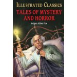 Tales of Mystery and Horror : Illustrated Children Classics – Sleviste.cz