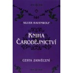 Kniha čarodějnictví - Wolf Raven Silver – Hledejceny.cz