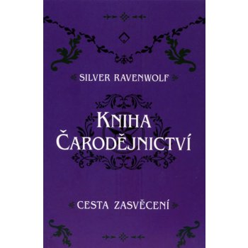 Kniha čarodějnictví - Wolf Raven Silver