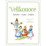 Velikonoce - historie, zvyky, tradice | Pavlína Pitrová – Hledejceny.cz