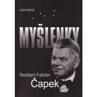 Myšlenky - Norbert F. Čapek – Hledejceny.cz