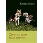 Život se psem není pod psa - Konrad Lorenz – Sleviste.cz