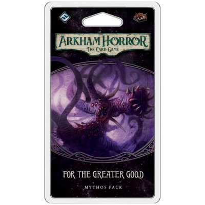 FFG Arkham Horror LCG: For the Greater Good