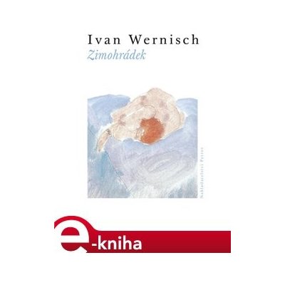 Zimohrádek - Ivan Wernisch