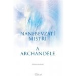 Nanebevzatí mistři a archandělé - Jaroslav Kalousek – Hledejceny.cz