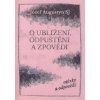 Kniha O ublížení, odpuštění a zpovědi - Józef Augustyn