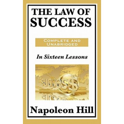 The Law of Success: In Sixteen Lessons Hill NapoleonPevná vazba