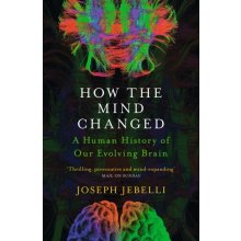 How the Mind Changed - Joseph Jebelli