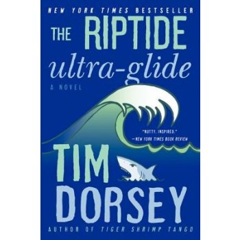 The Riptide Ultra-Glide Dorsey TimPaperback