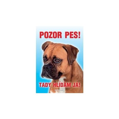 Grel Tabulka pozor pes Boxer – Zboží Mobilmania