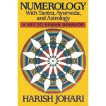 H. Johari - Numerology - With Tantra, Ayurveda, and – Zboží Mobilmania