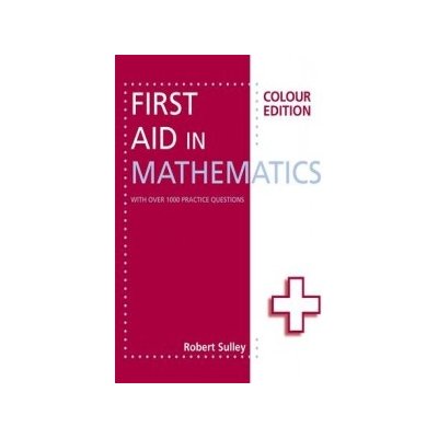 First Aid in Mathematics - R. Sulley