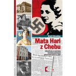 Mata Hari z Chebu - Giesová Jacqueline, Hruška Emil – Hledejceny.cz