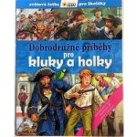 NAKLADATELSTVÍ SUN s.r.o. Dobrodružné příběhy pro kluky a holky – Hledejceny.cz