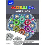 MFP 5301219 Omalovánky antistresové Mozaika 210x290mm/32s – Zboží Dáma