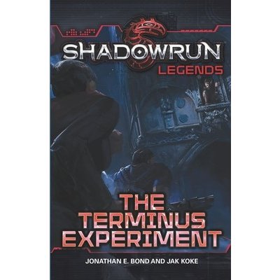Shadowrun Legends: The Terminus Experiment Koke JakPaperback – Hledejceny.cz