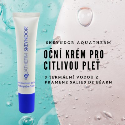 Skeyndor Aquatherm Soothing Eye Cream 15 ml – Zbozi.Blesk.cz