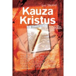 KAUZA KRISTUS - Strobel Lee