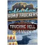 Alaskan Road Truckers: Trucking Hell – Hledejceny.cz